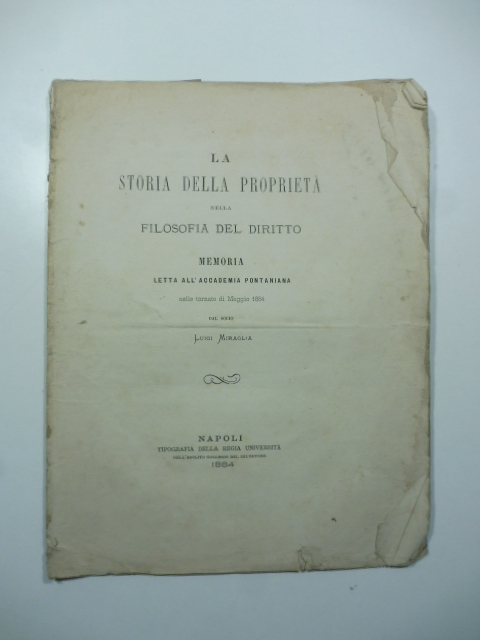 La storia della proprietà nella filosofia del diritto. Memoria letta all'Accademia Pontaniana